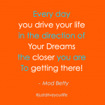 Every Day You Drive Your Life