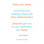 Enjoy Your Drive...